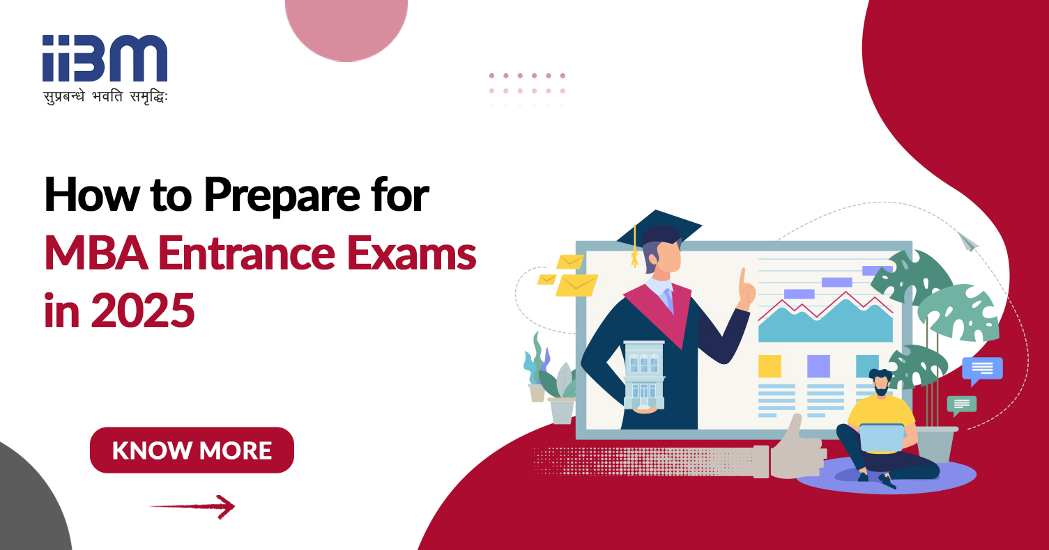 How to Prepare for MBA Entrance Exams in 2025